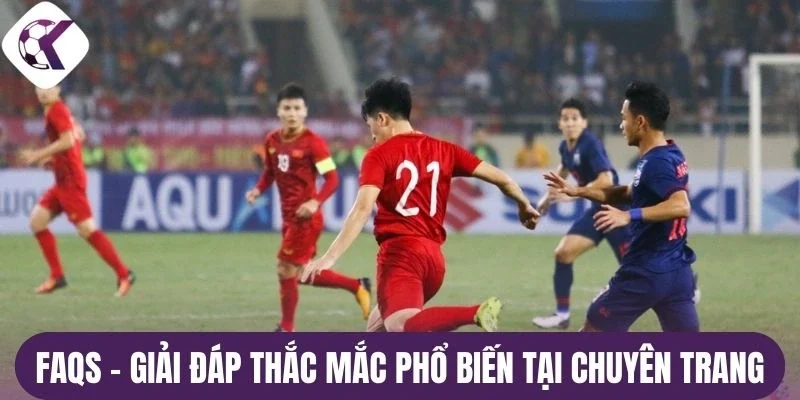 Faqs - Giải đáp thắc mắc phổ biến tại chuyên trang