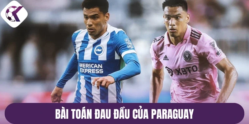 Bài toán đau đầu của Paraguay